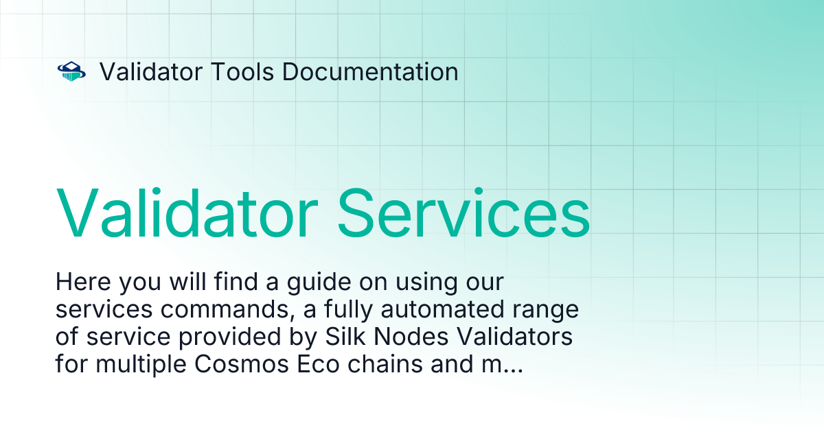 Validator Services | Validator Tools Documentation